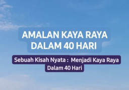 Amalan Kaya Raya Dalam 40 Hari