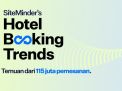 Hotel Booking Trends Garis Bawahi Peningkatan Kedatangan Wisatawan Internasional