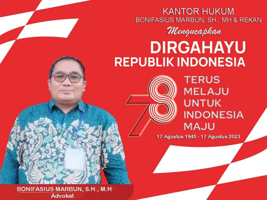 Advokat Bonifasius Marbun Ucapkan Dirgahayu RI ke 78