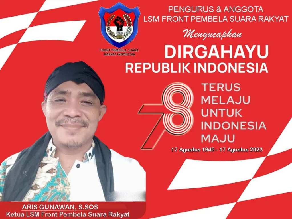 Ketua LSM FPSR Ucapkan Dirgahayu Republik Indonesia ke 78