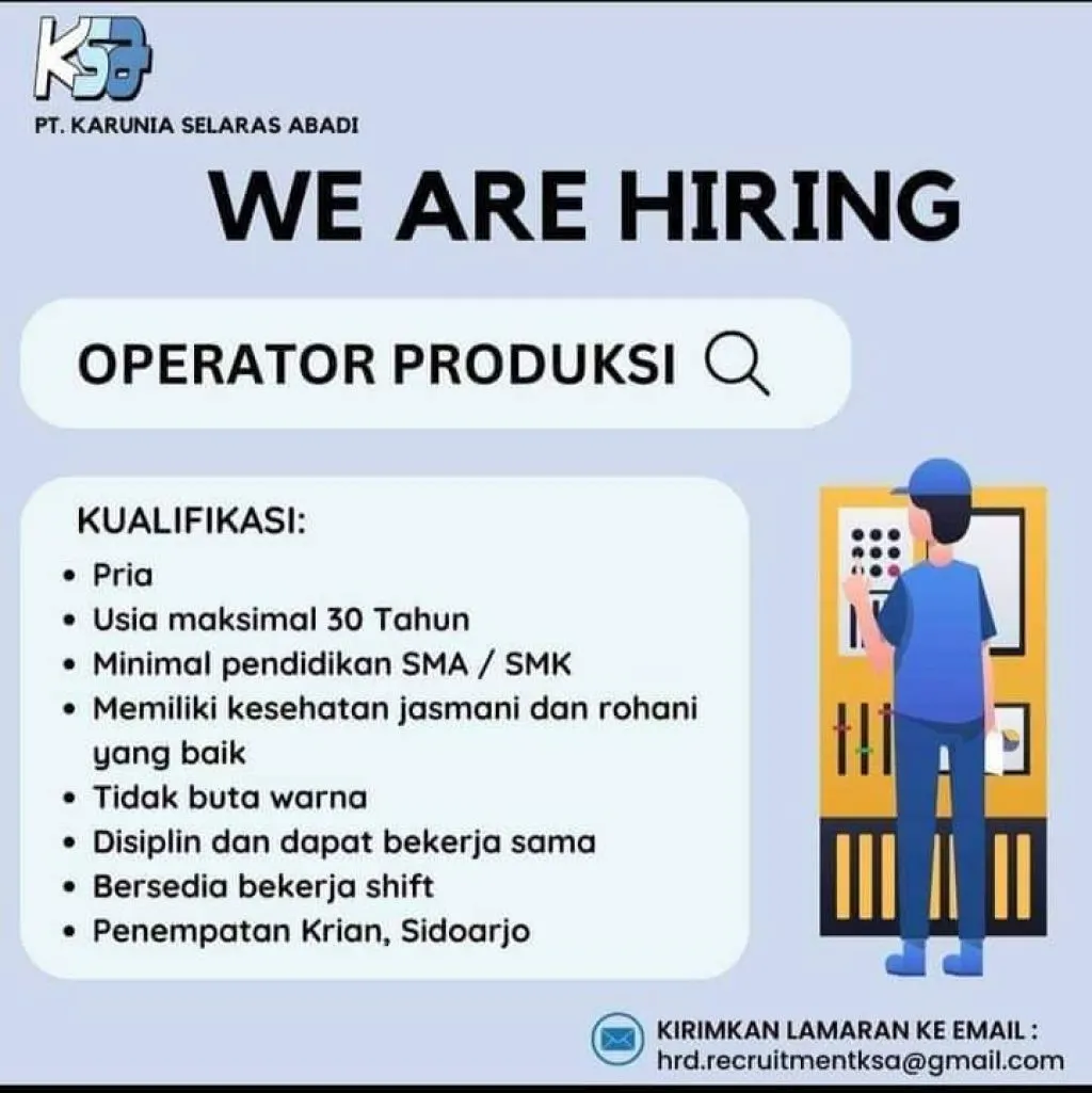PT Karunia Selaras Abadi Butuh Tenaga Operator Produksi