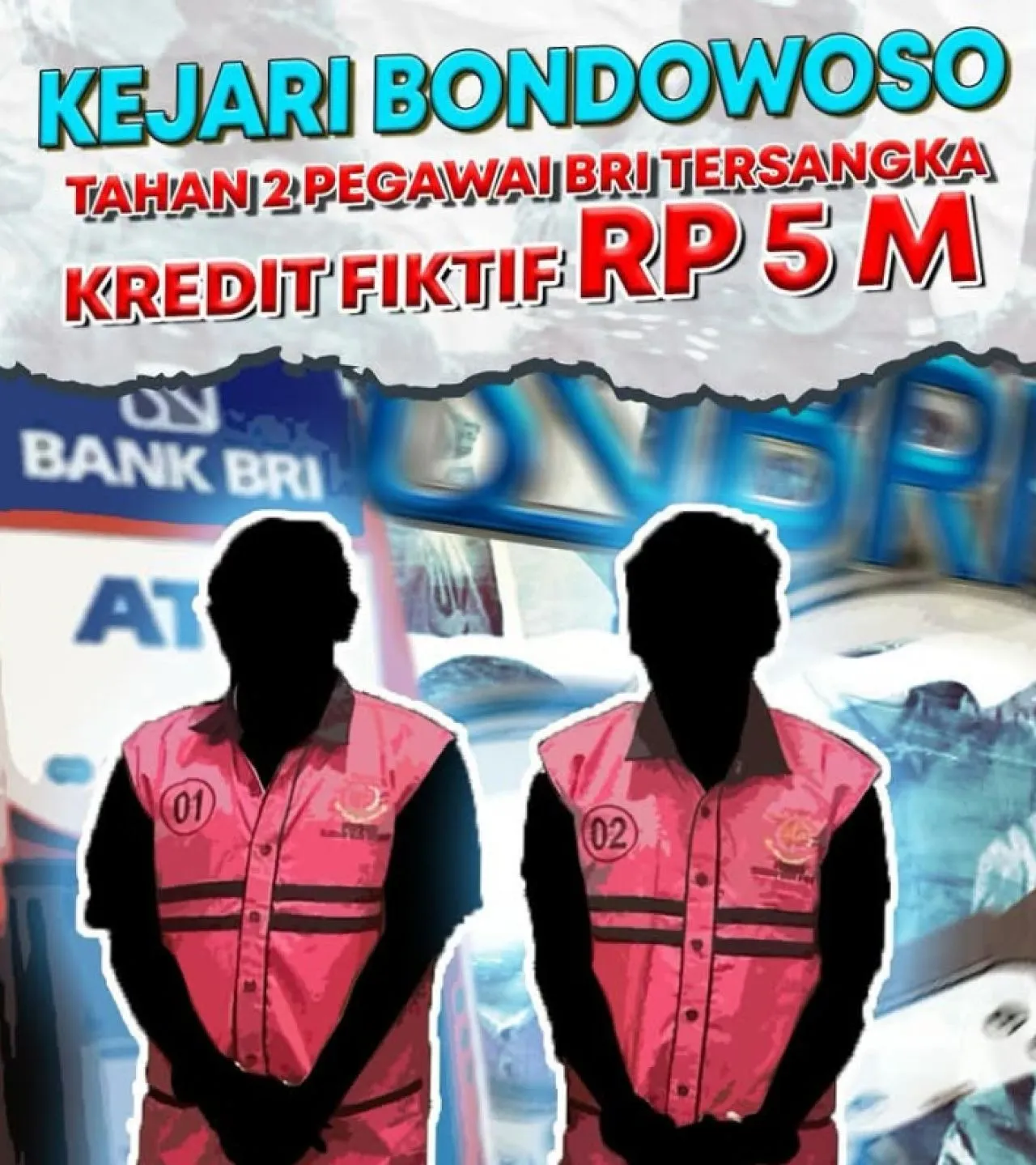 Mantri dan Kepala Unit BRI Tapen Bondowoso Dituntut Pidana Penjara 10 Tahun di Kasus Kredit Fiktif