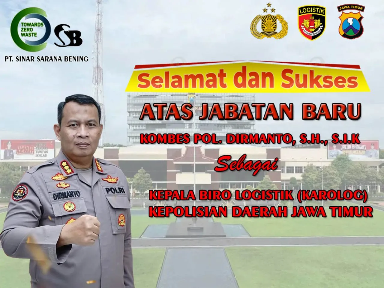 Selamat Atas Jabatan Baru Kombes Dirmanto Jadi Karolog Polda Jawa Timur