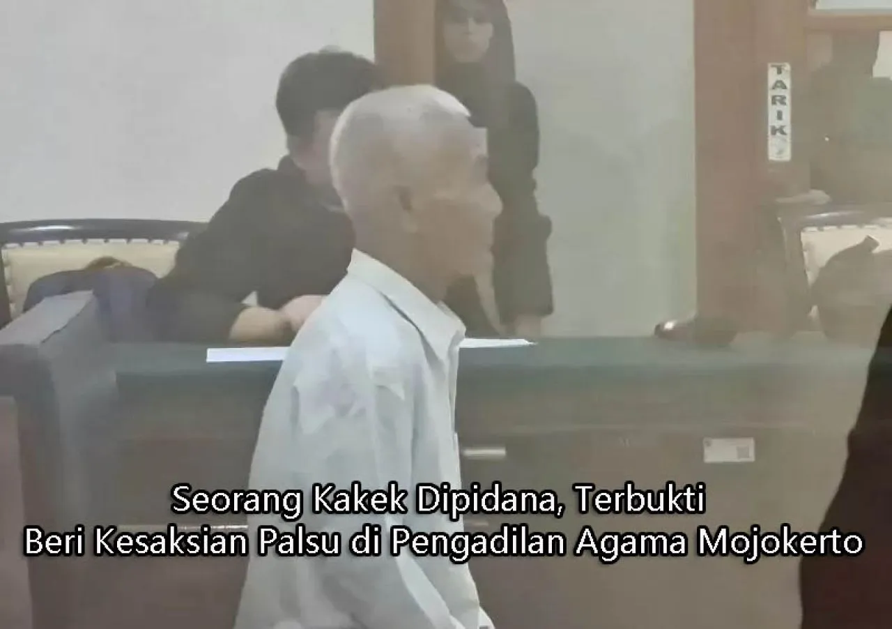 Seorang Kakek Dipidana, Terbukti Beri Kesaksian Palsu di Pengadilan Agama Mojokerto
