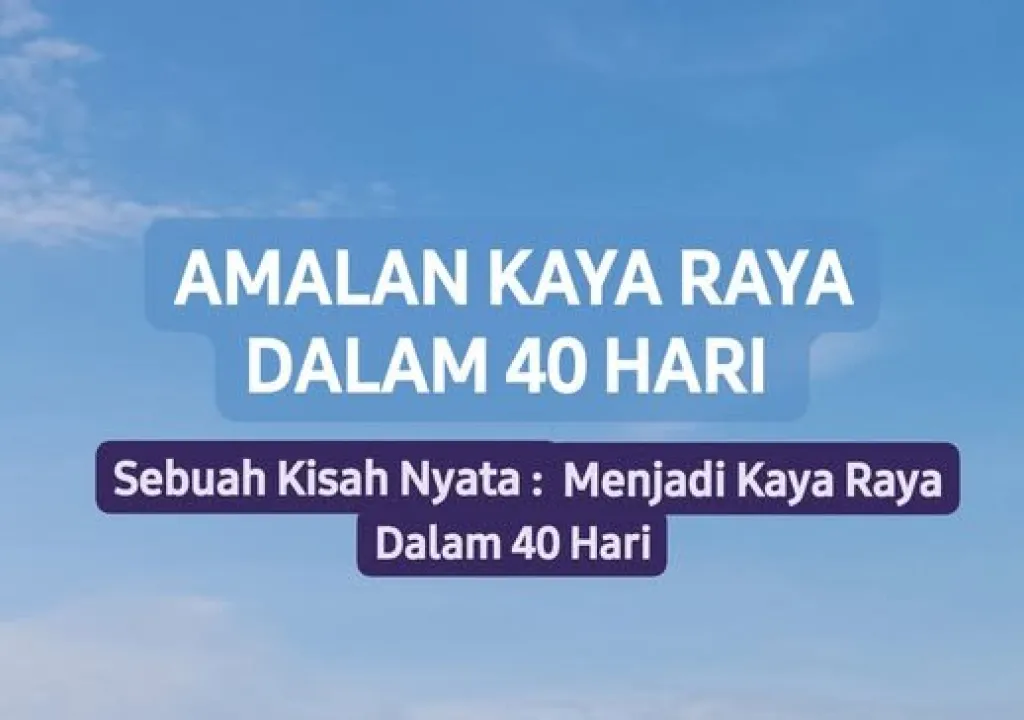 Amalan Kaya Raya Dalam 40 Hari