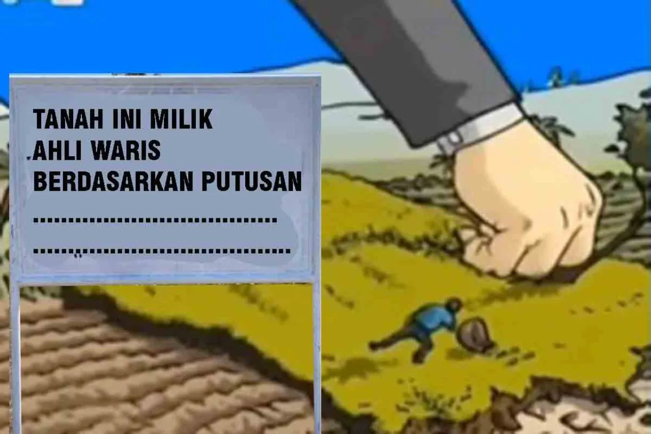 Jangan Asal Copot Plang Bertuliskan Tanah Ini Milik Ahli Waris