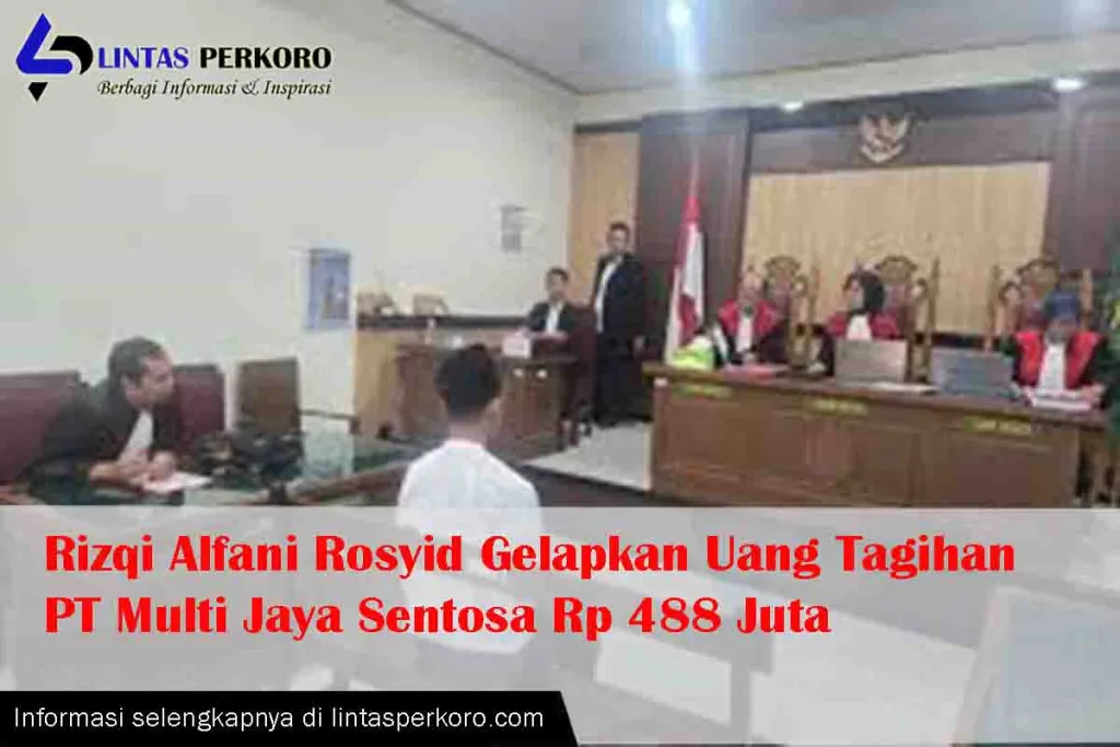 Rizqi Alfani Rosyid Gelapkan Tagihan PT Multi Jaya Sentosa Rp 488 Juta