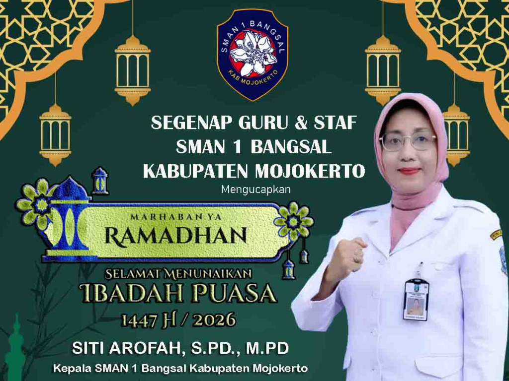 SMAN 1 Bangsal Mojokerto Ucapkan Selamat Menunaikan Puasa Ramadhan