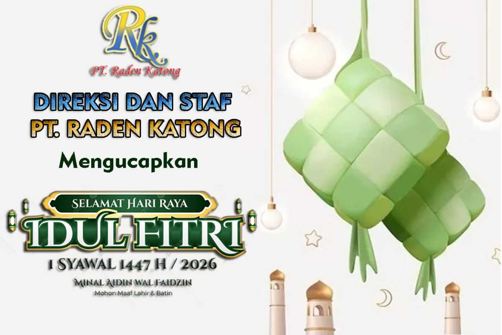 PT Raden Katong Ucapkan Selamat Hari Raya Idul Fitri 1447 H