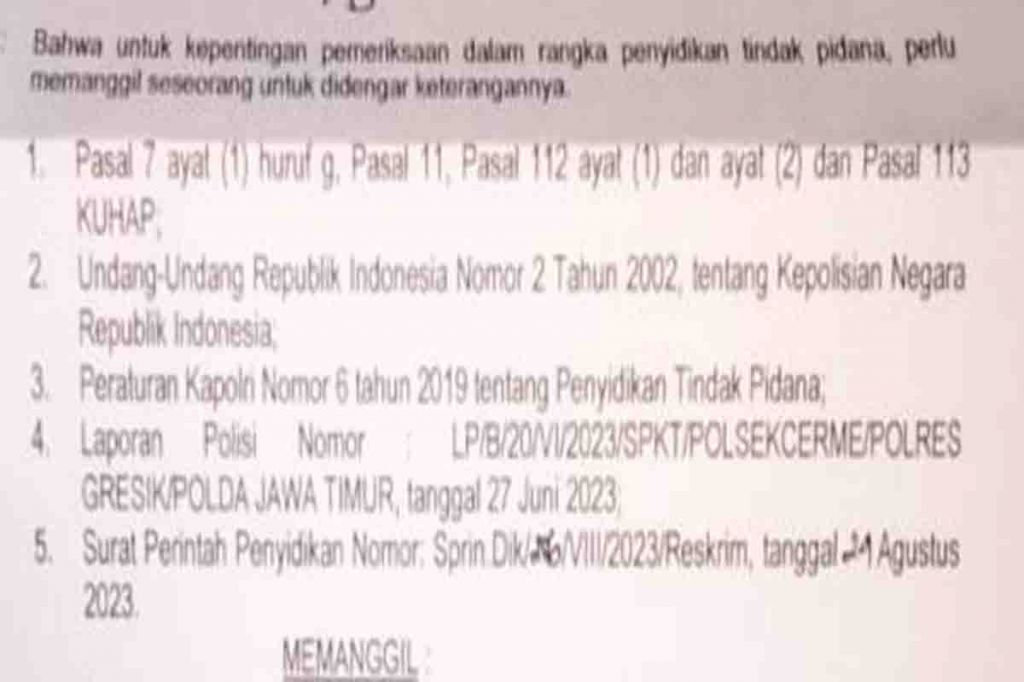 Panggilan dari Polres Gresik, yang salah satu dasarnya disebutkan kasus tersebut naik ke penyidikan