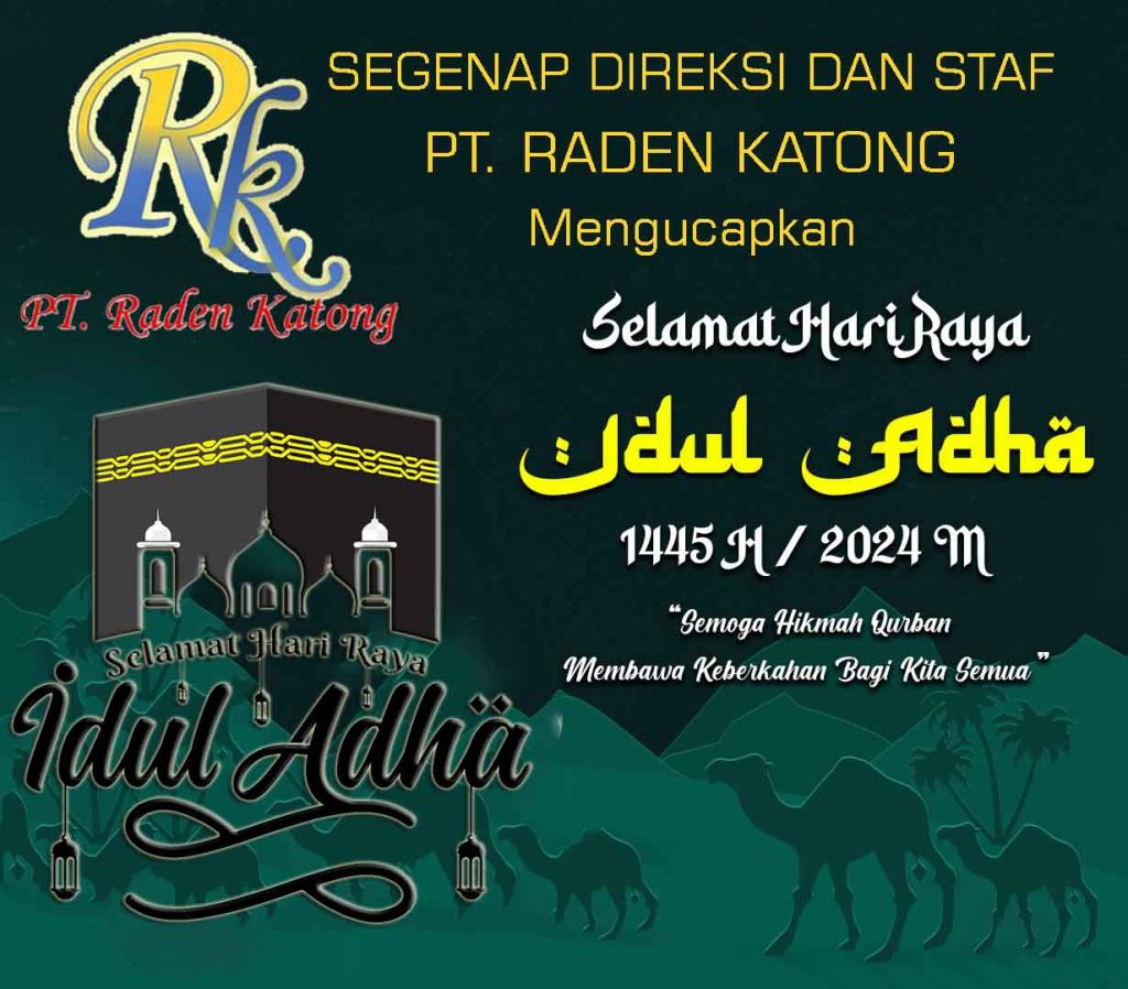 Segenap direksi dan Staf PT Raden Katong mengucapkan Selamat Hari Raya Idul Adha